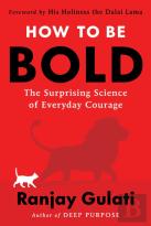 How To Be Bold