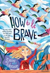 How To Be Brave