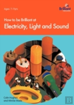 Bertrand.pt - How To Be Brilliant At Electricity, Light And Sound