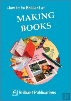 Bertrand.pt - How To Be Brilliant At Making Books