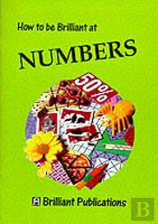 How To Be Brilliant At Numbers