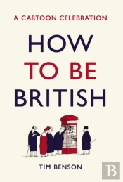 How To Be British