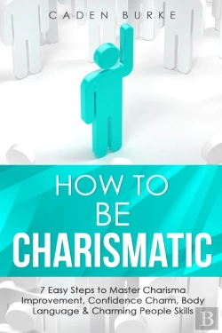 Bertrand.pt - How To Be Charismatic
