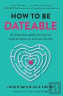 How To Be Dateable