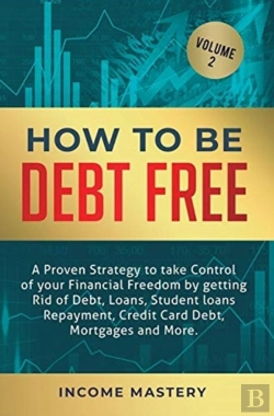 Bertrand.pt - How To Be Debt Free: A Proven Strategy T