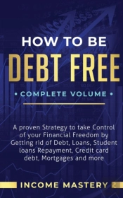 How To Be Debt Free: A Proven Strategy T