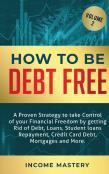 How To Be Debt Free