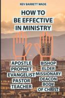How To Be Effective In Ministry