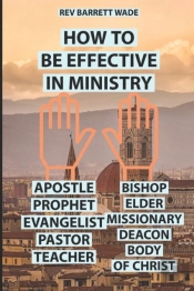How To Be Effective In Ministry