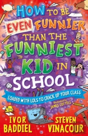 How To Be Even Funnier Than The Funniest Kid In School