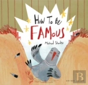 How To Be Famous
