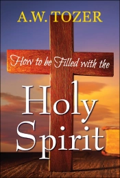 How To Be Filled With The Holy Spirit