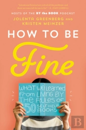 How To Be Fine