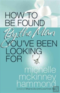 Bertrand.pt - How To Be Found By The Man You'Ve Been L