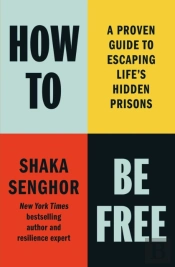 How To Be Free