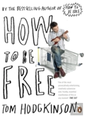 How To Be Free