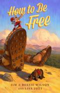 How To Be Free