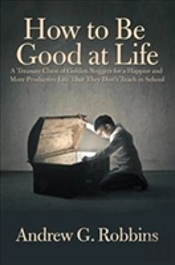 How To Be Good At Life