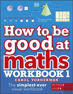 Bertrand.pt - How To Be Good At Maths Workbook 1, Ages 7-9 (Key Stage 2)