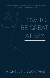 How To Be Great At Sex