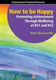 How To Be Happy