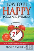 How To Be Happy Today And Everyday