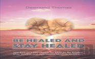 How To Be Healed And Stay Healed