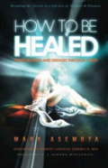 How To Be Healed From Sickness And Diseases Through Christ