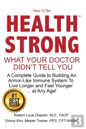 How To Be Health Strong