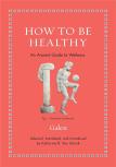 How To Be Healthy
