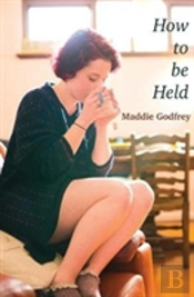 How To Be Held