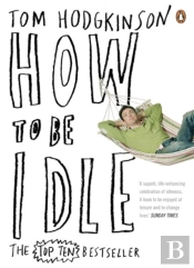 How To Be Idle