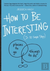 How To Be Interesting