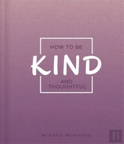 Bertrand.pt - How To Be Kind And Thoughtful