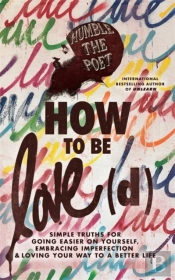 How To Be Love(D)