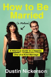 How To Be Married (To Melissa)