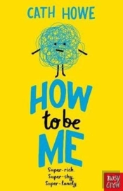 How To Be Me