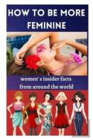 How To Be More Feminine