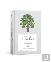 How To Be More Tree