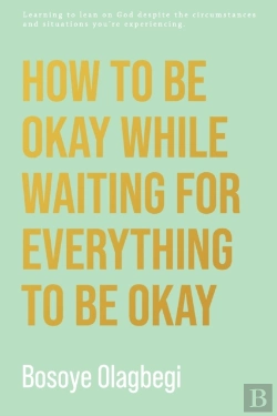 Bertrand.pt - How To Be Okay While Waiting For Everything To Be Okay