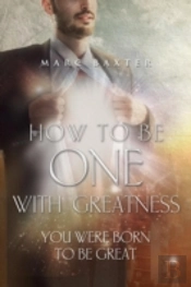 How To Be One With Greatness