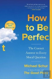 How To Be Perfect