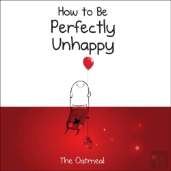 Bertrand.pt - How To Be Perfectly Unhappy