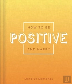 Bertrand.pt - How To Be Positive And Happy