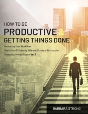 How To Be Productive And Getting Things Done