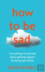How To Be Sad