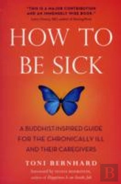 How To Be Sick