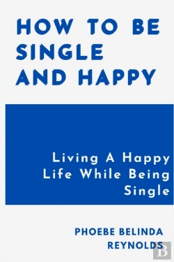Bertrand.pt - How To Be Single And Happy