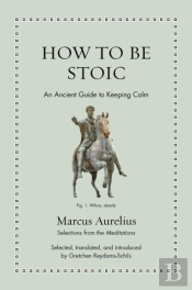 How To Be Stoic