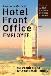 How To Be The Best Hotel Front Office Employee